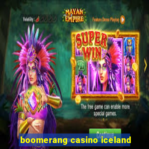 boomerang casino iceland